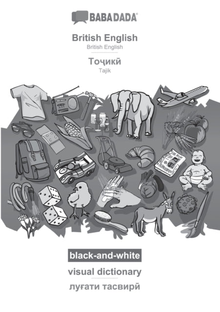 Book cover of: British English - Tajik (in cyrillic script), visual dictionary, BW