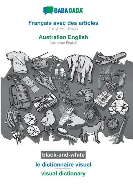 Book cover of: Francais avec des articles - Australian English, le dictionnaire visuel, BW
