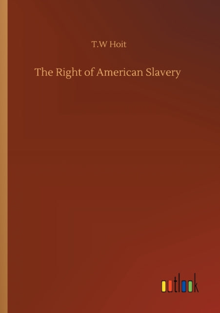 Book cover of: Right of American Slavery