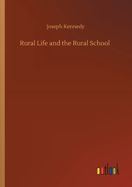 Book cover of: Rural Life and the Rural School