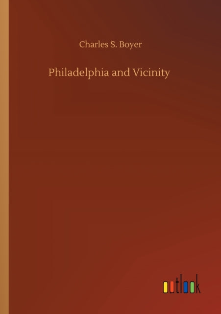 Book cover of: Philadelphia and Vicinity