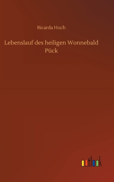Book cover of: Lebenslauf des heiligen Wonnebald Puck