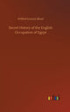 Book cover of: Secret History of the English Occupation of Egypt
