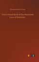 Book cover of: Ovey's Hand-Book of the Mammoth Cave of Kentucky