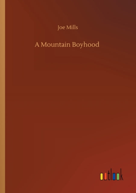 Book cover of: Mountain Boyhood