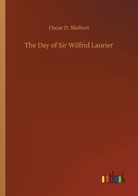 Book cover of: Day of Sir Wilfrid Laurier