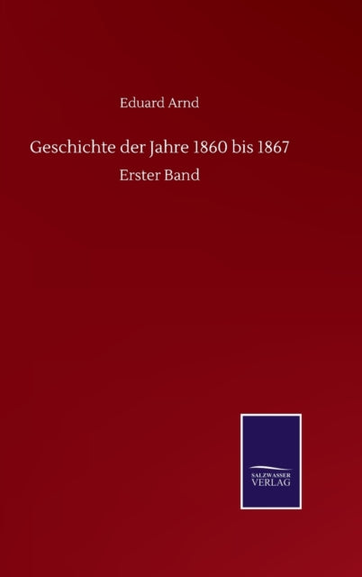 Book cover of: Geschichte der Jahre 1860 bis 1867