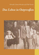 Book cover of: Leben in Ostpreußen