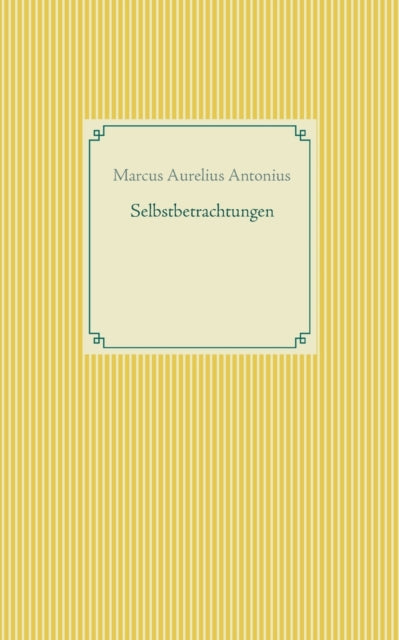 Book cover of: Selbstbetrachtungen