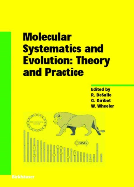 Book cover of: Molecular Systematics and Evolution: Theory and Practice