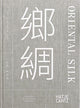 Book cover of: Xiaowen Zhu. Oriental Silk (bilingual). By: Xiaowen Zhu