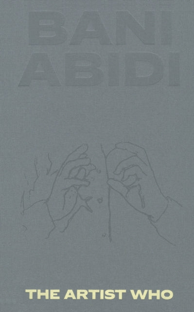 Book cover of: Bani Abidi. By: Bani Abidi