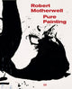 Book cover of: Robert Motherwell: Pure Painting. By: Robert Motherwell