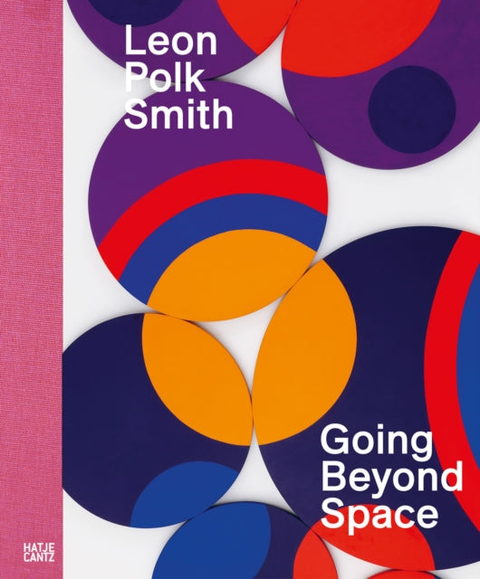 Book cover of: Leon Polk Smith: Going Beyond Space. By: Leon Polk Smith
