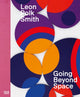 Book cover of: Leon Polk Smith: Going Beyond Space. By: Leon Polk Smith