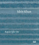Book cover of: Idris Khan: Repeat After Me. By: Idris Khan