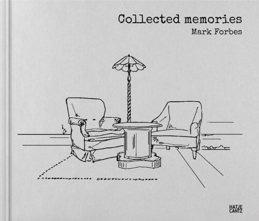 Book cover of: Mark Forbes: Collected memories. By: Mark Forbes
