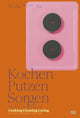 Book cover of: Cooking, Cleaning, Caring (Bilingual edition)