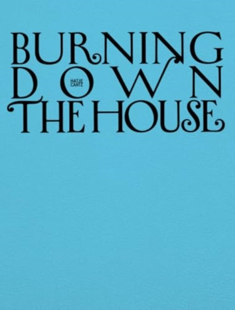 Book cover of: Burning Down the House (Bilingual edition). By: Melanie Bühler