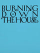 Book cover of: Burning Down the House (Bilingual edition). By: Melanie Bühler
