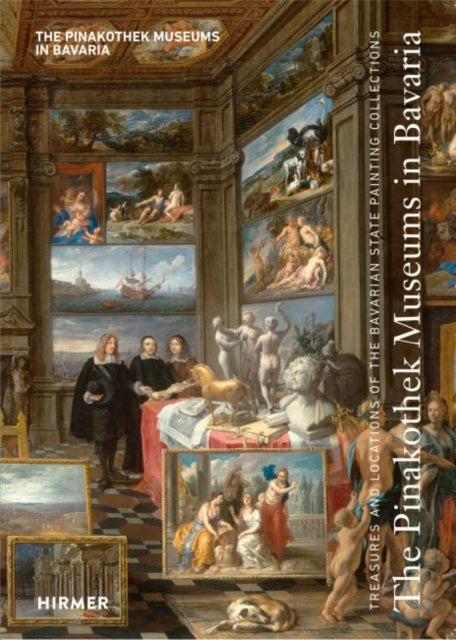 Book cover of: Pinakothek Museums in Bavaria. By: Bernhard Maaz