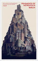 Book cover of: Fragments of Metropolis - Berlin
