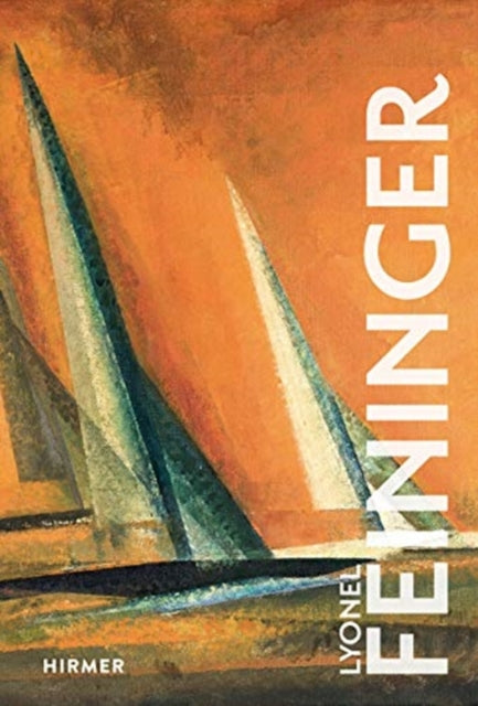 Book cover of: Lyonel Feininger. By: Ulrich Luckhardt