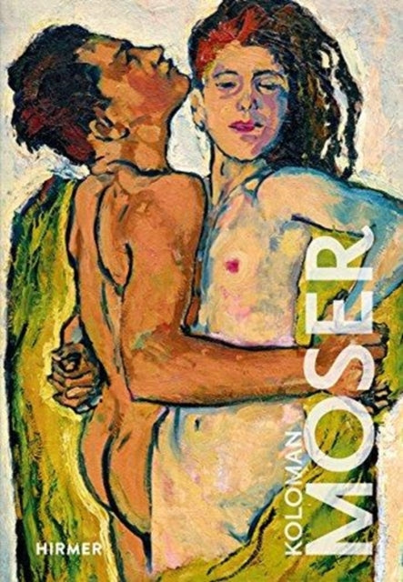 Book cover of: Koloman Moser. By: Elisabeth Leopold