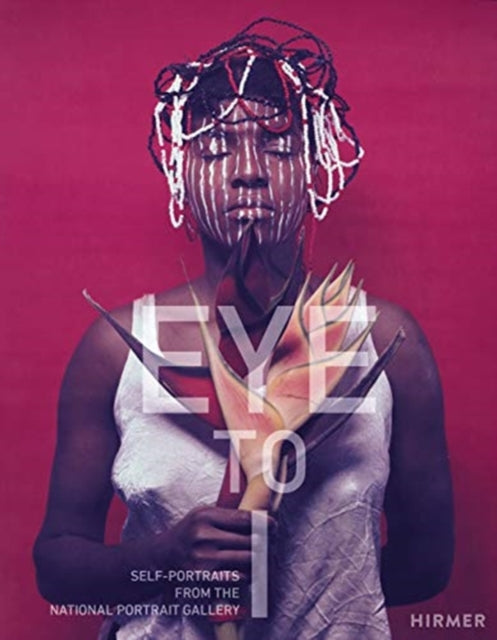 Book cover of: Eye to I: Self Portraits from 1900 to Today. By: Brandon Brame Fortune