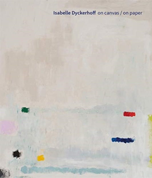 Book cover of: Isabelle Dyckerhoff (Bilingual edition). By: Zweigstelle Berlin Zweigstelle Berlin