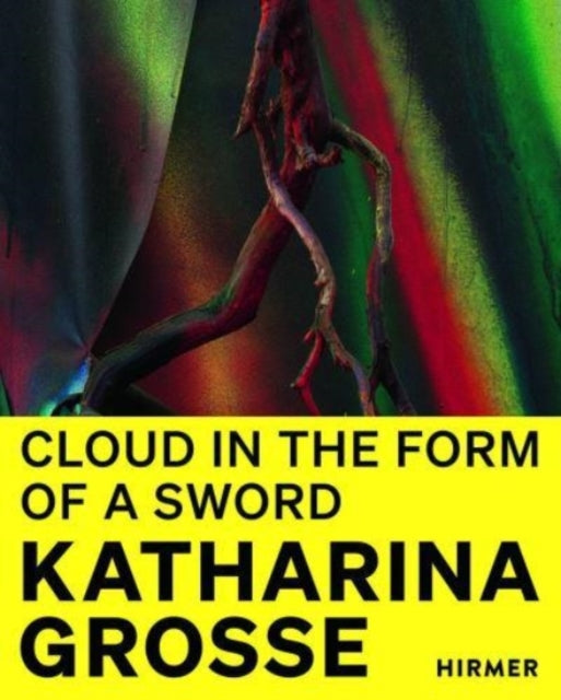 Book cover of: Katharina Grosse (Bilingual edition). By: Rosemarie Schwarzwälder