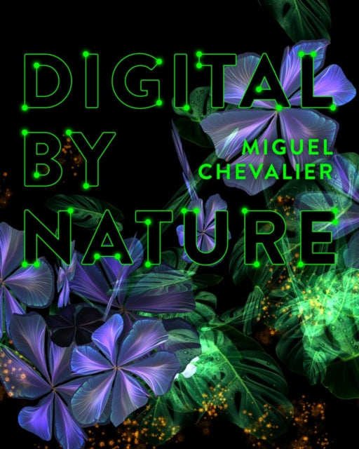 Book cover of: Miguel Chevalier
