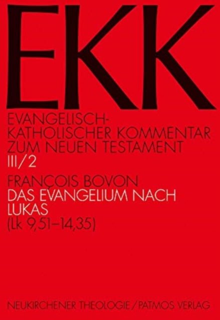 Book cover of: Das Evangelium nach Lukas, EKK III/2. By: Francois Bovon
