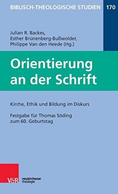 Book cover of: Orientierung an der Schrift: Kirche, Ethik und Bildung im Diskus. By: Julian R. Backes