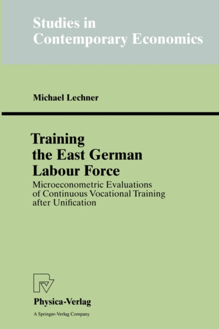 Book cover of: Training the East German Labour Force. By: Michael Lechner