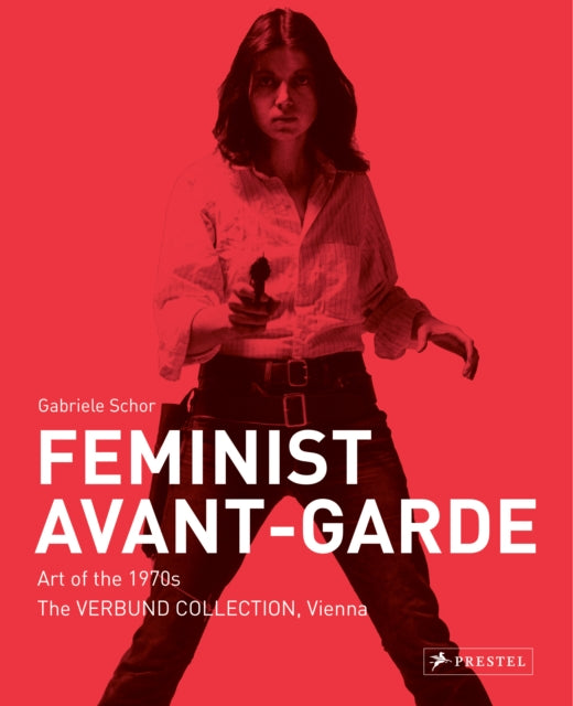 Book cover of: Feminist Avant-Garde. By: Gabriele Schor