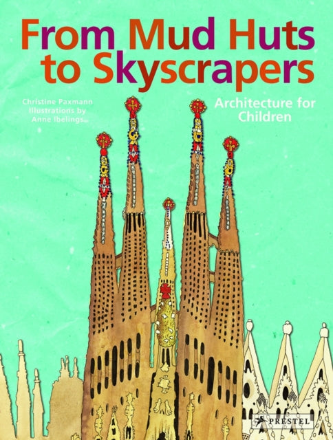 Book cover of: From Mud Huts to Skyscrapers