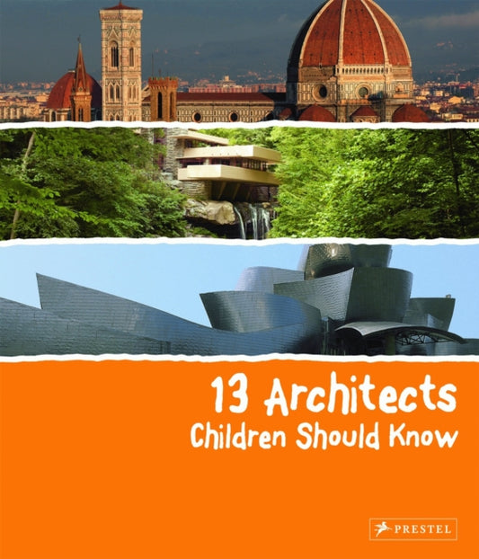 Book cover of: 13 Architects Children Should Know. By: Florian Heine