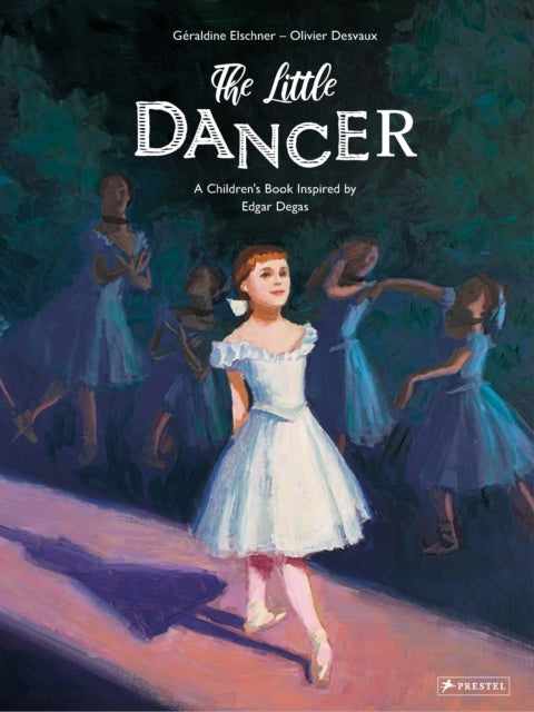 Book cover of: Little Dancer. By: Géraldine Elschner