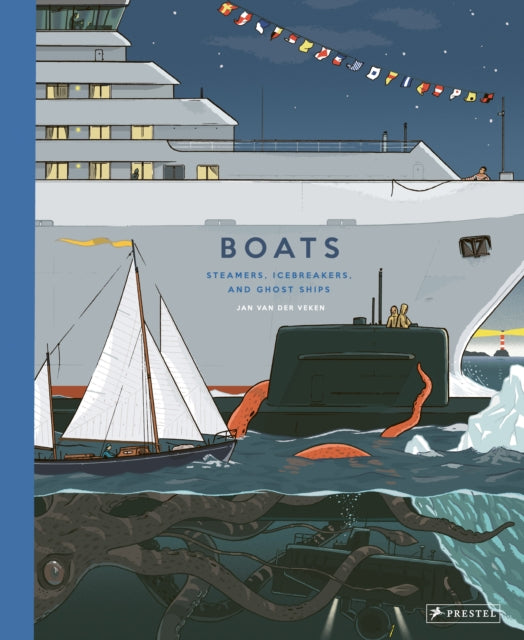 Boats, Steamers, Icebreakers, and Ghost Ships 9783791375809 Jan van der Veken
