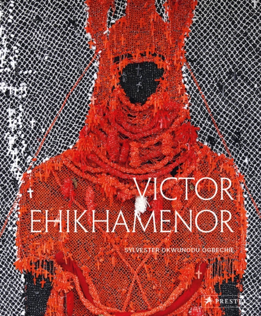 Victor Ehikhamenor, Chronicles of the Enchanted World 9783791377131 Sylvester Okwunodu Ogbechie