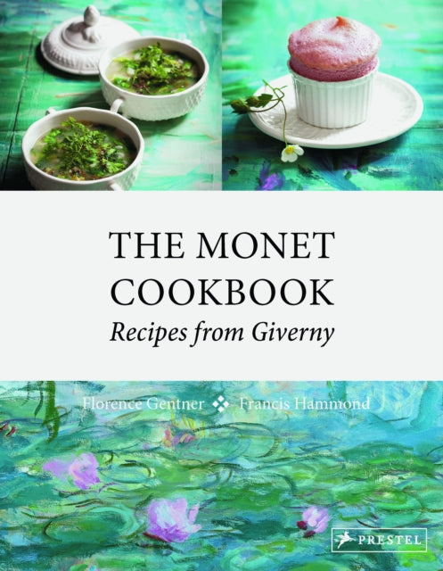 Book cover of: Monet Cookbook. By: Florence Gentner