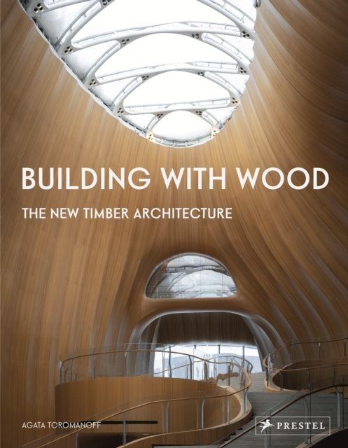 Book cover of: Building With Wood. By: Agata Toromanoff