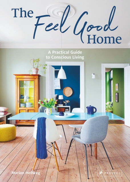 Book cover of: Feel Good Home. By: Marion Hellweg