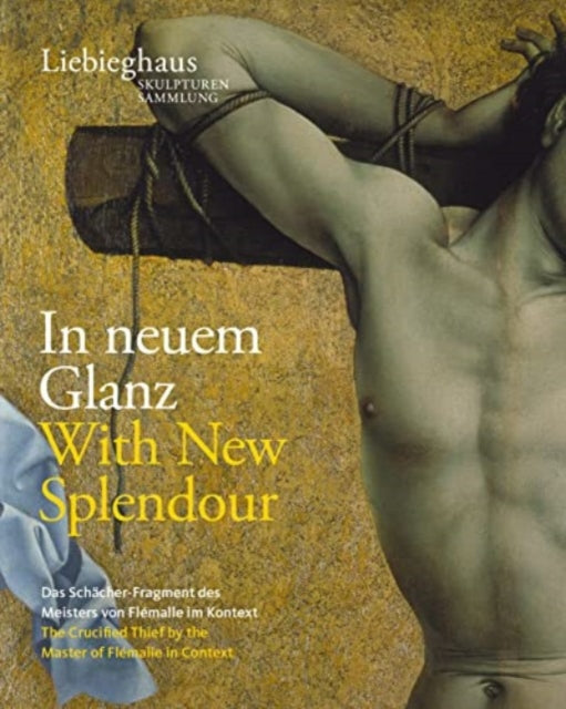 Book cover of: In neuem Glanz. With New Splendour.. By: Maître de Flémalle