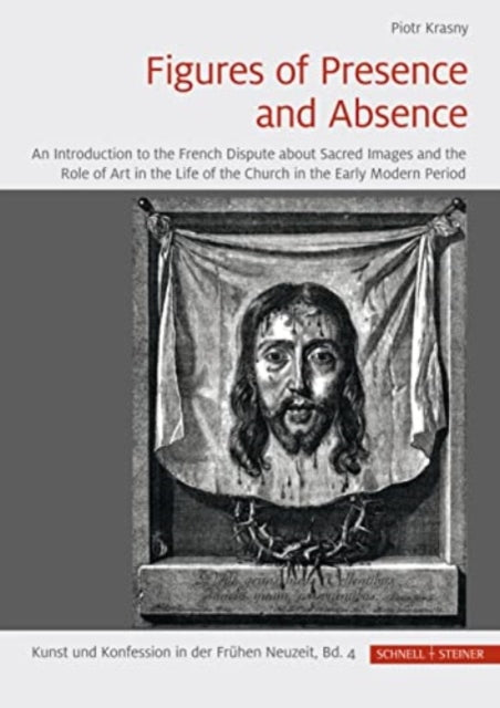 Book cover of: Figures of Presence and Absence. By: Piotr Krasny