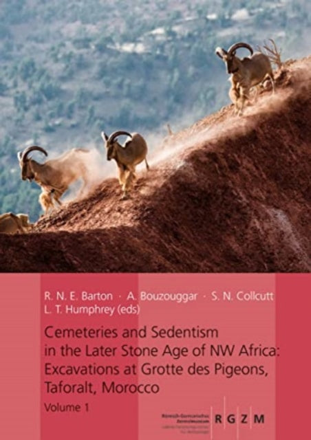 Book cover of: Cemeteries and Sedentism in the Later Stone Age of NW Africa. By: R. N. E. Barton