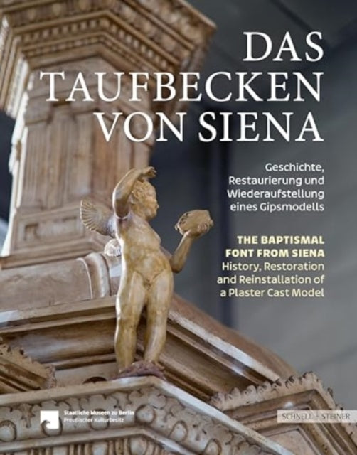 Book cover of: Das Taufbecken von Siena // The Baptismal Font from Siena