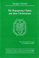 Book cover of: Die Begegnung Chinas mit dem Christentum. By: Jacques Gernet