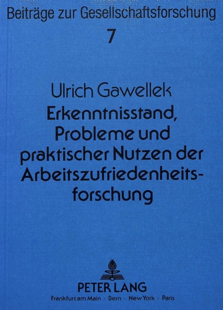 Book cover of: Erkenntnisstand, Probleme und praktischer Nutzen der Arbeitszufriedenheitsforschung